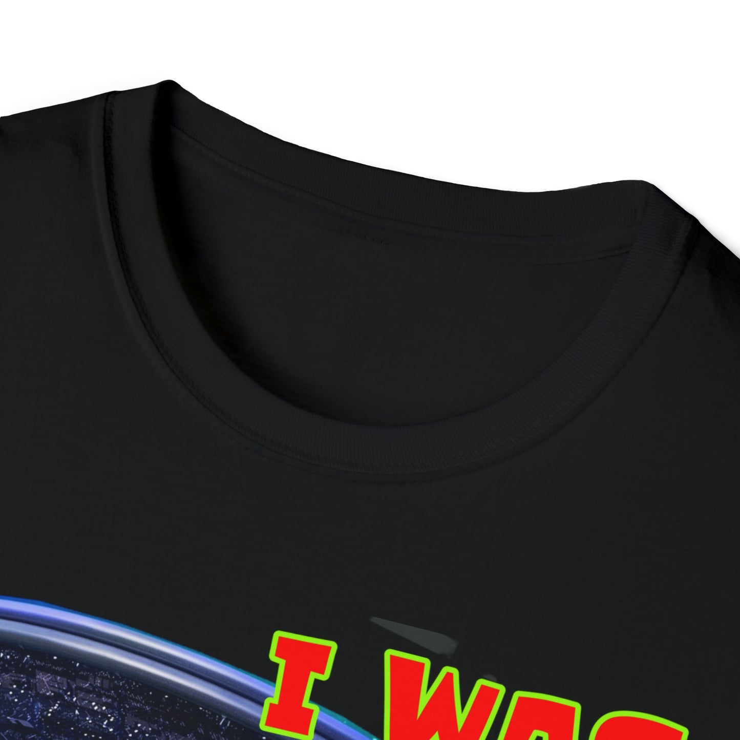 I WAS ABDUCTED BY ALIENTS, AND ALL I GOT... UNISEX COTTON T-SHIRT