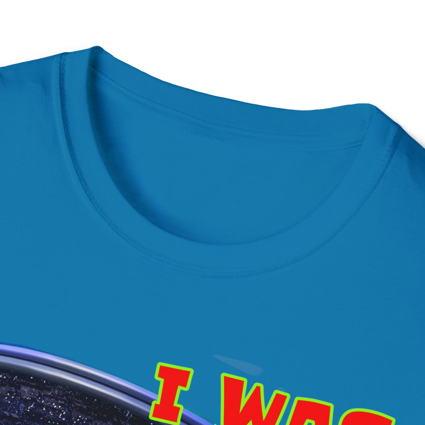 I WAS ABDUCTED BY ALIENTS, AND ALL I GOT... UNISEX COTTON T-SHIRT