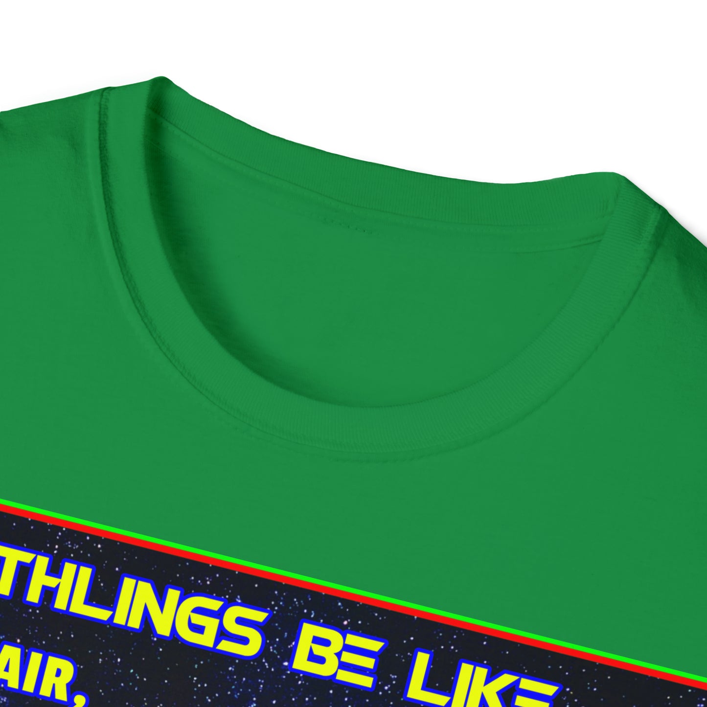 EARTHLINGS BE LIKE... UNISEX COTTON T-SHIRT