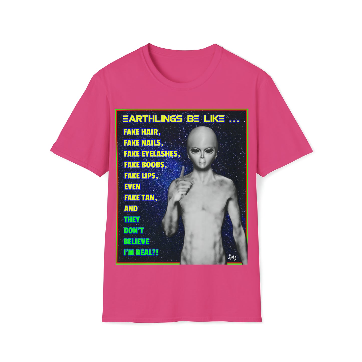 EARTHLINGS BE LIKE... UNISEX COTTON T-SHIRT