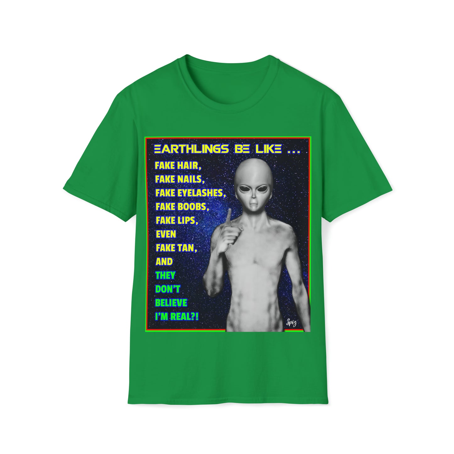 EARTHLINGS BE LIKE... UNISEX COTTON T-SHIRT