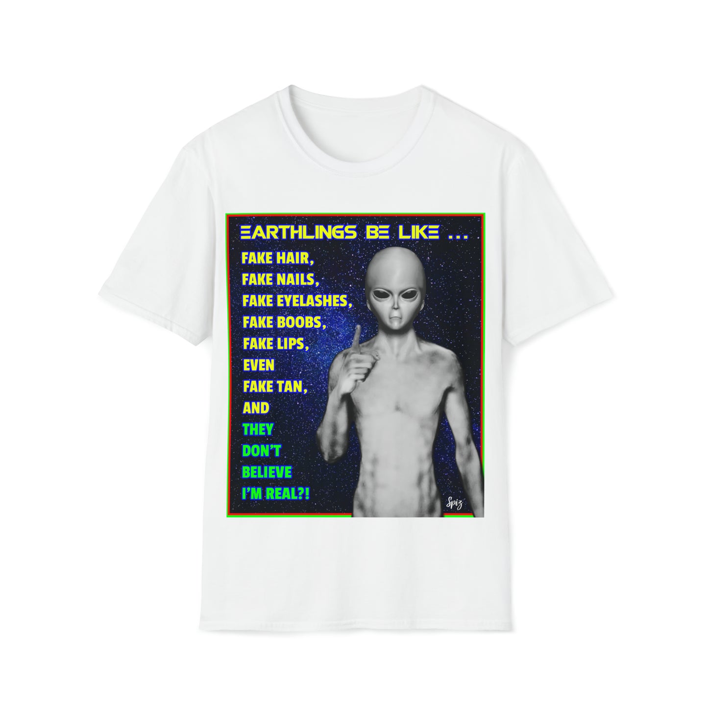 EARTHLINGS BE LIKE... UNISEX COTTON T-SHIRT