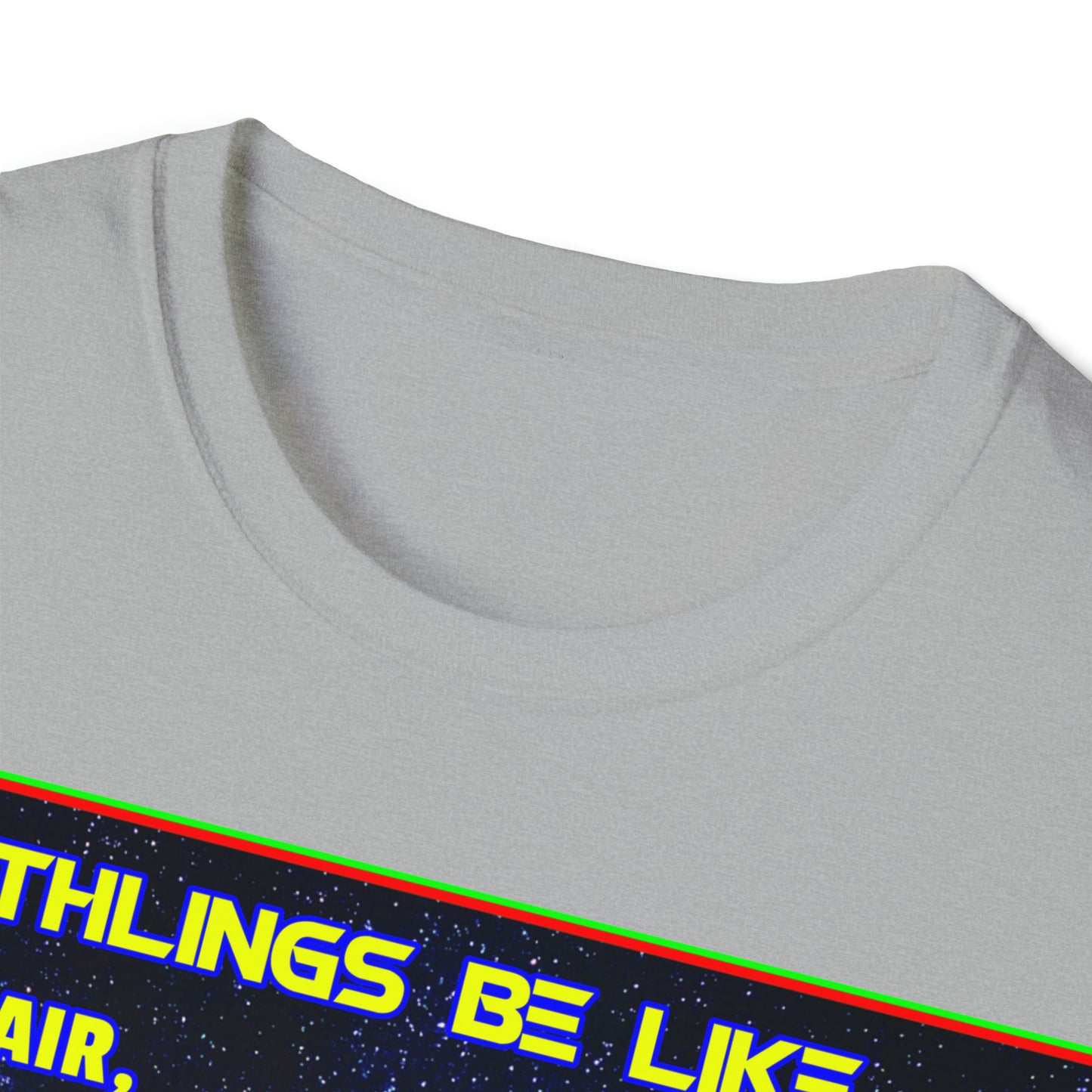EARTHLINGS BE LIKE... UNISEX COTTON T-SHIRT