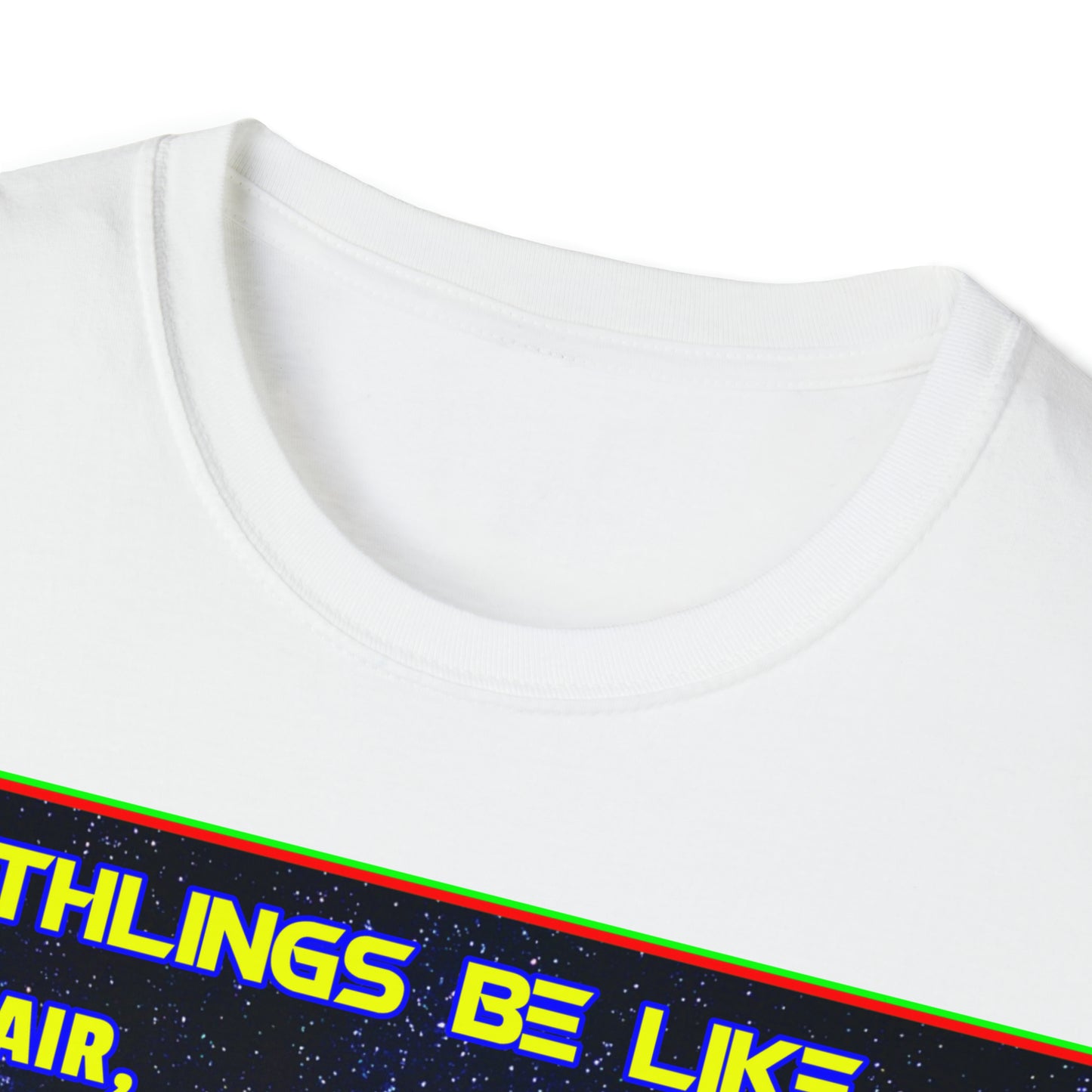 EARTHLINGS BE LIKE... UNISEX COTTON T-SHIRT