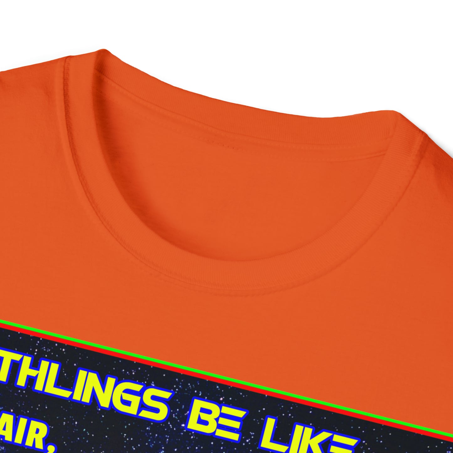 EARTHLINGS BE LIKE... UNISEX COTTON T-SHIRT