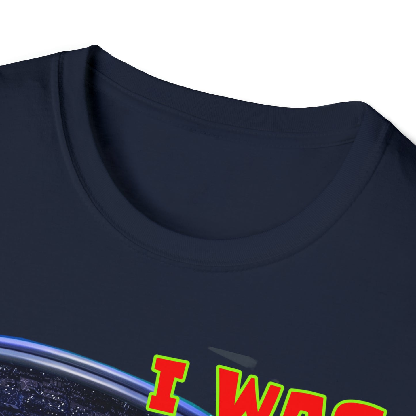 I WAS ABDUCTED BY ALIENTS, AND ALL I GOT... UNISEX COTTON T-SHIRT