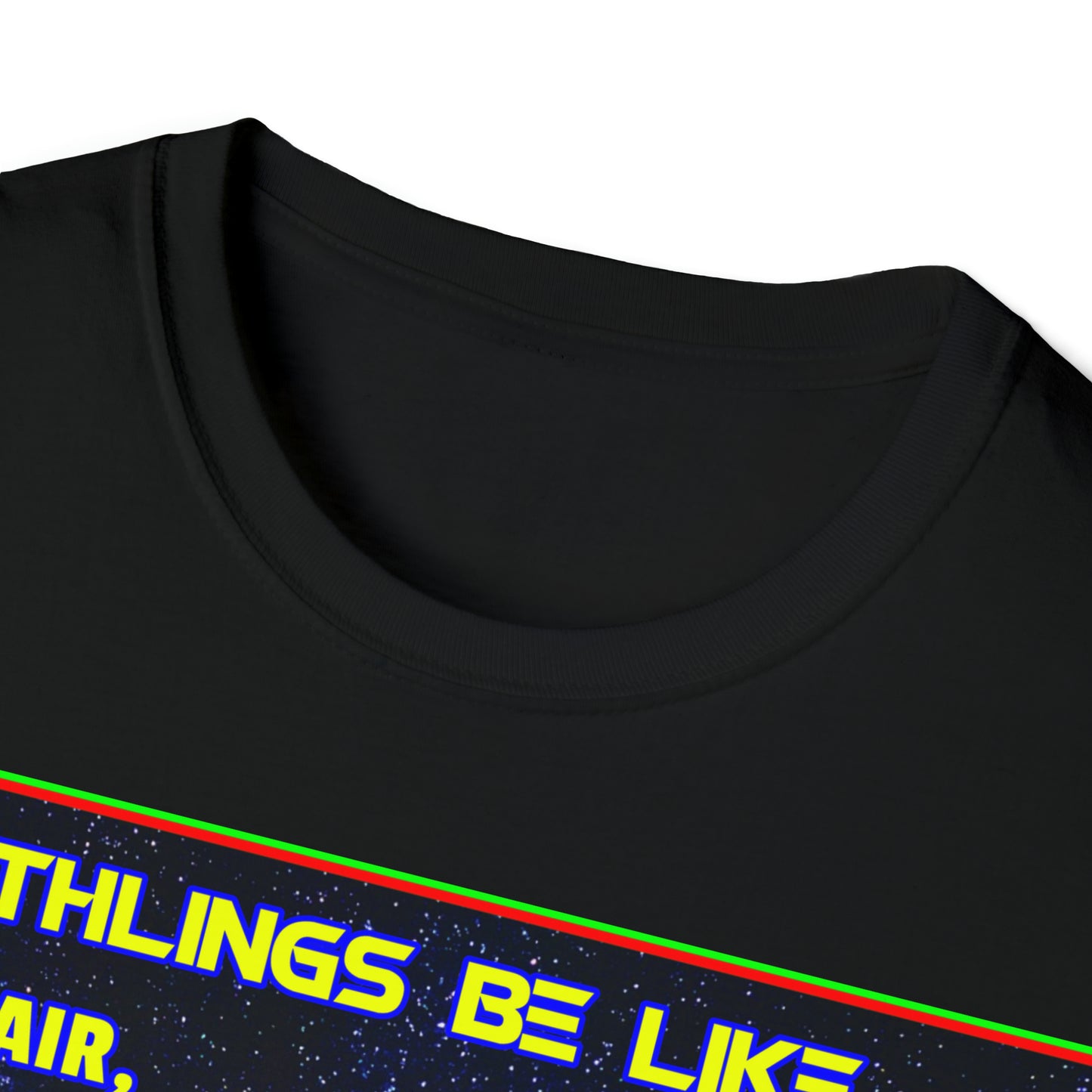 EARTHLINGS BE LIKE... UNISEX COTTON T-SHIRT