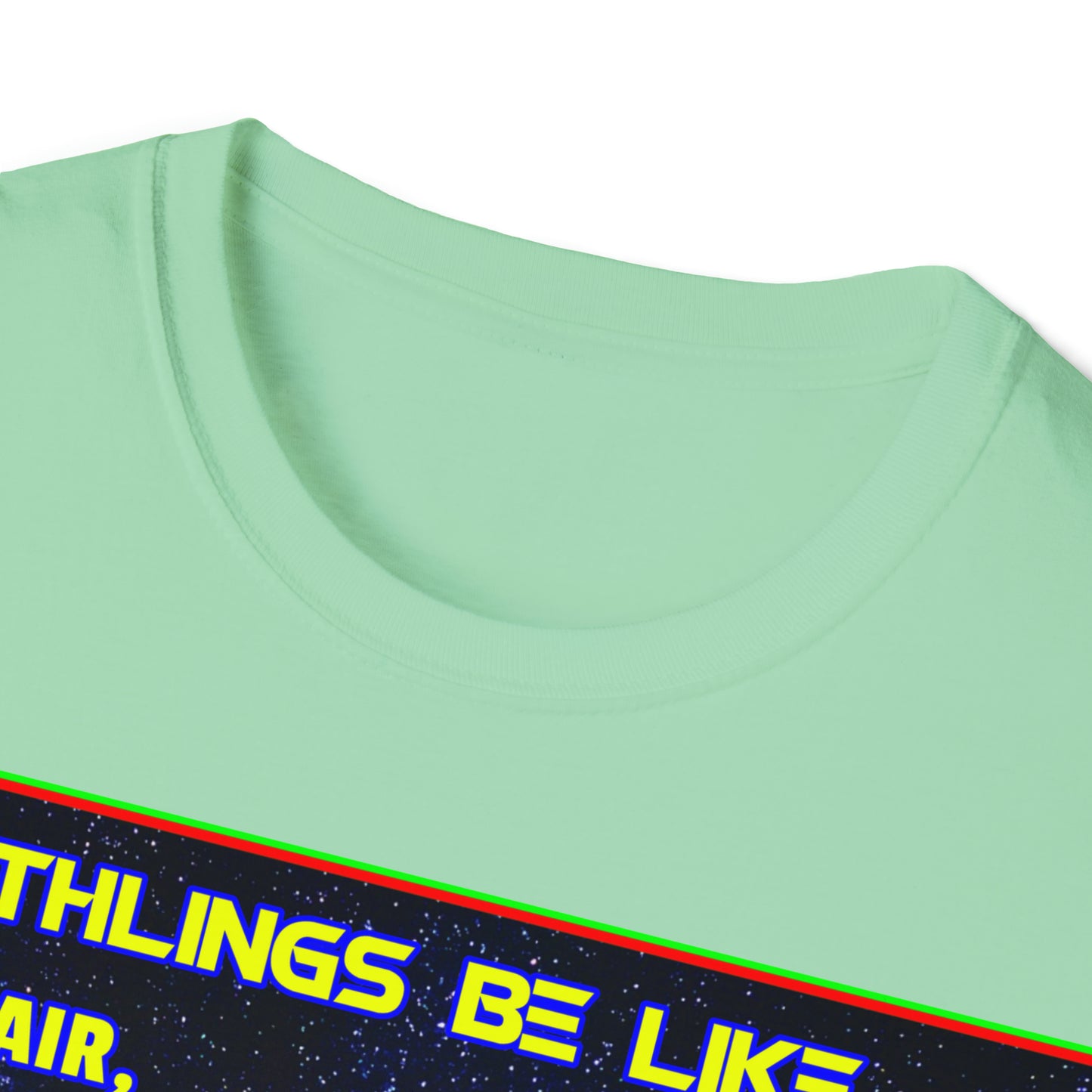 EARTHLINGS BE LIKE... UNISEX COTTON T-SHIRT