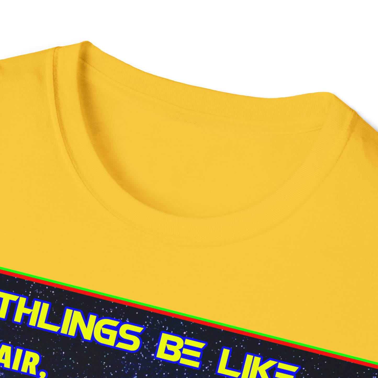 EARTHLINGS BE LIKE... UNISEX COTTON T-SHIRT