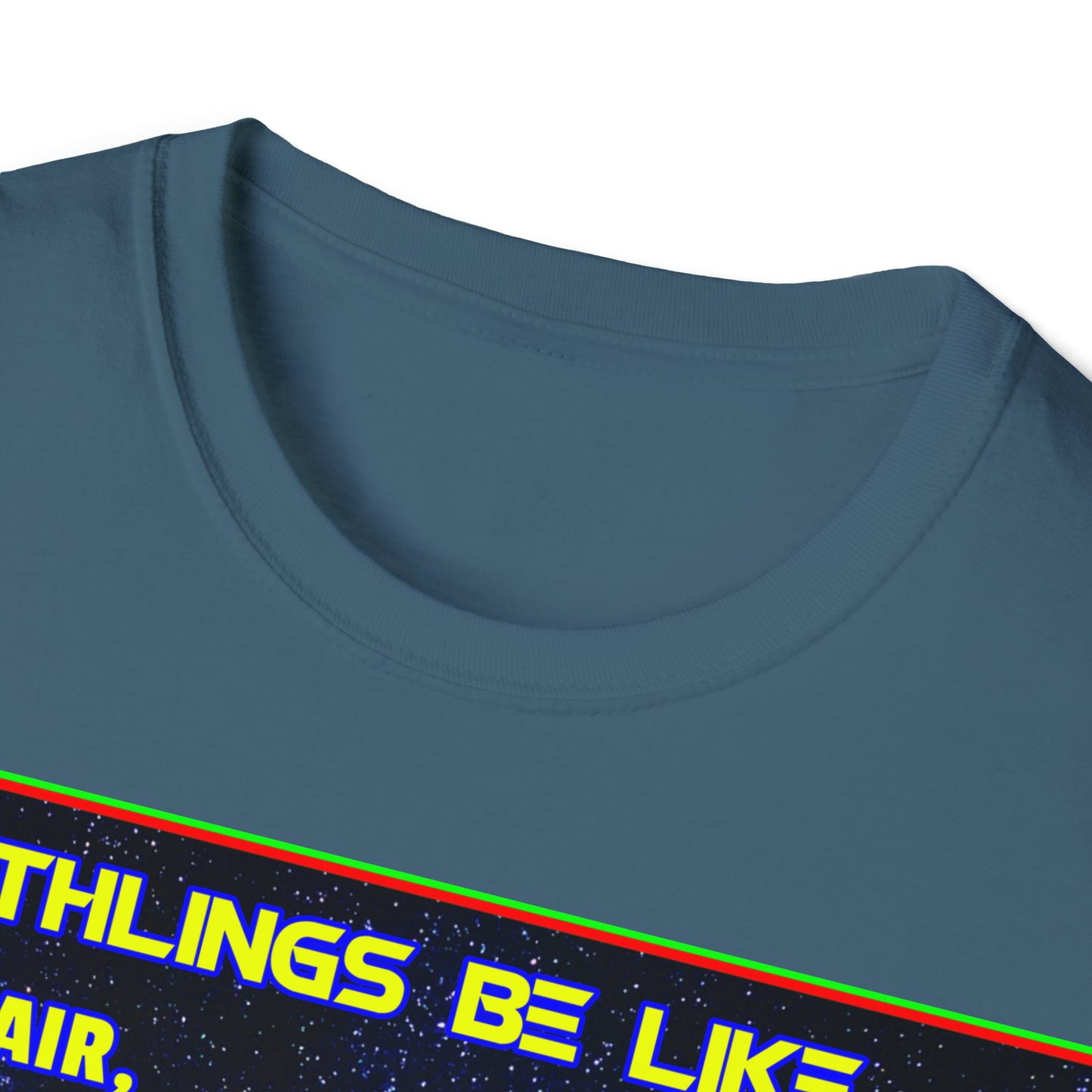 EARTHLINGS BE LIKE... UNISEX COTTON T-SHIRT
